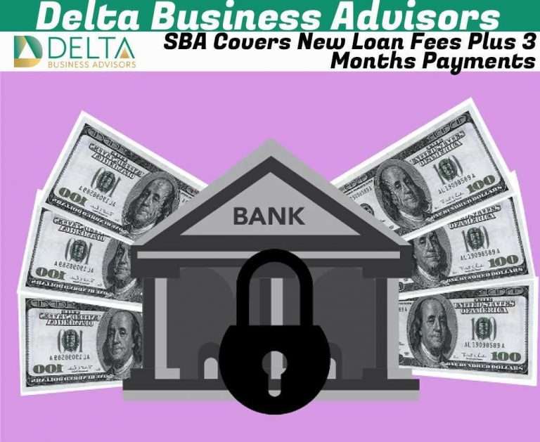 SBA Covers New Loan Fees Plus 3 Months Payments