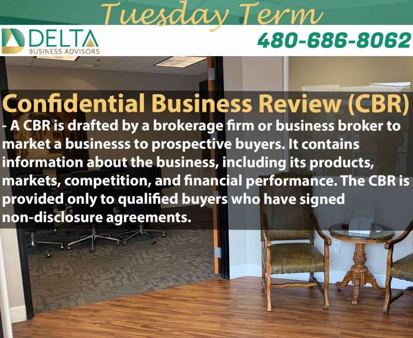 Delta Tuesday Term - Confidential Business Review (CBR) Business Sales and M&A Specialists
