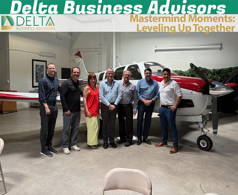 Mastermind Moments: Leveling Up Together | Delta Business Advisors
